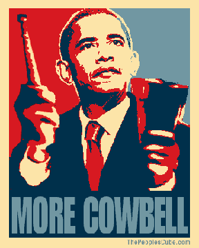Obama_Poster_More Cowbell.gif